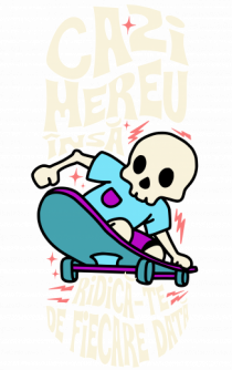 Skateboarding - Cazi mereu însă ridica-te de fiecare data