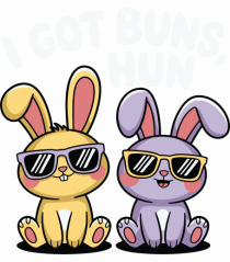 I Got Buns,Hun