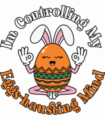 I'm Controlling My Eggs-hausting Mind