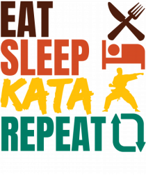 Eat Sleep Kata Repeat 