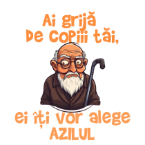 AI GRIJA DE COPIII TAI, EI ITI VOR ALEGE AZILUL - batran 2