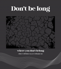 don t belong where you don t belong