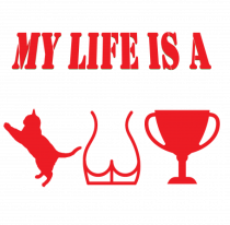 My life is a cat-ass-trophy v4