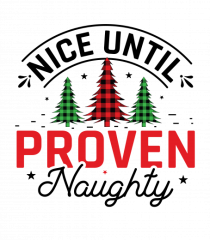 Nice Until Proven Naughty