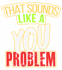 You Problem