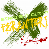 STRAIGHT OUTTA FERENTARI- DIN FERENTARI