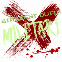 STRAIGHT OUTTA MILITARI- DIN MILITARI