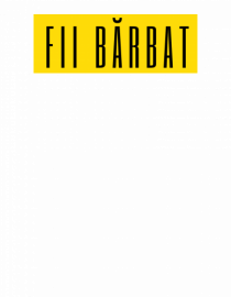Fii bărbat