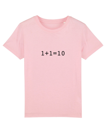 1+1=10 (in binary) Cotton Pink