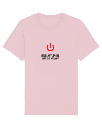 Have you tried turning it OFF and ON again? Cotton Pink