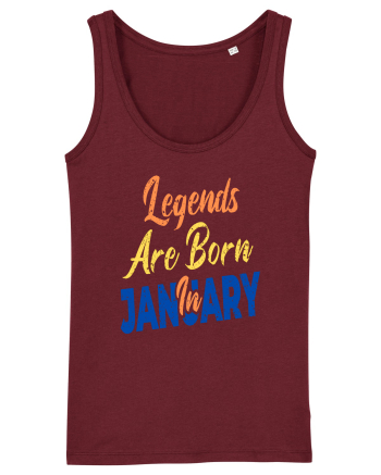 Legends Are Born In January Burgundy