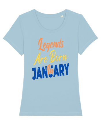 Legends Are Born In January Sky Blue