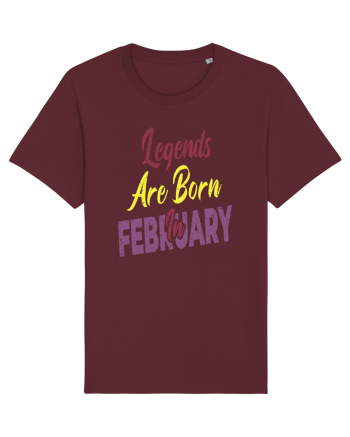 Legends Are Born In February Burgundy