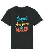 Legends Are Born In March Tricou mânecă scurtă Unisex Rocker