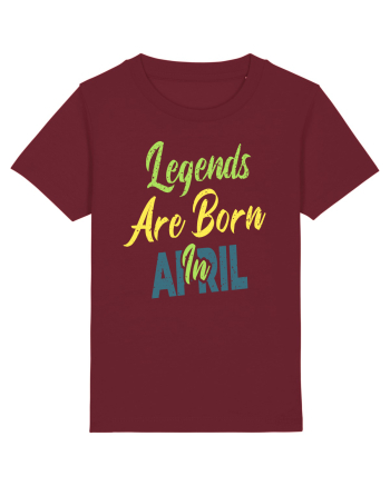 Legends Are Born In April Burgundy