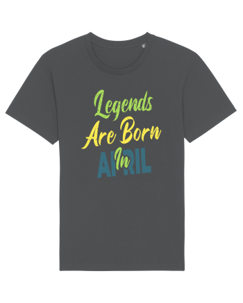 Legends Are Born In April Anthracite