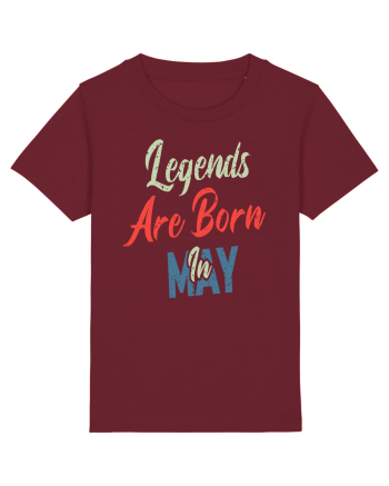Legends Are Born In May Burgundy
