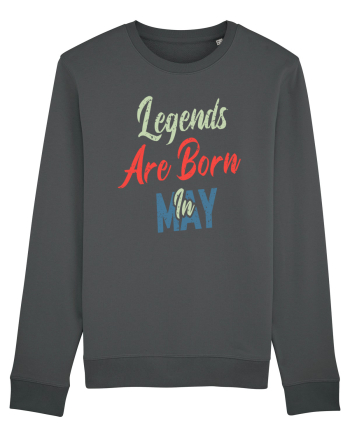 Legends Are Born In May Anthracite