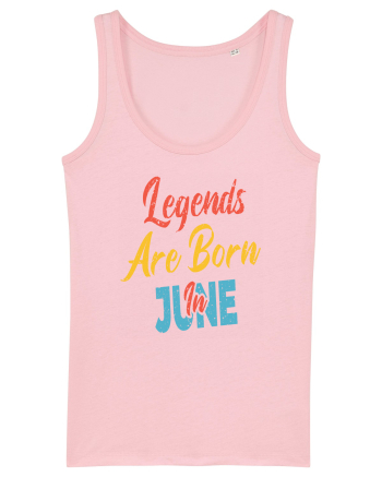 Legends Are Born In June Cotton Pink