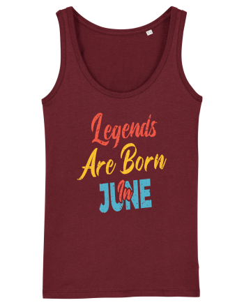 Legends Are Born In June Burgundy