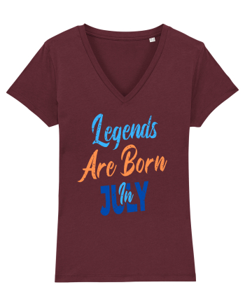 Legends Are Born In July Burgundy