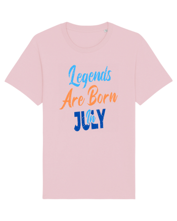 Legends Are Born In July Cotton Pink