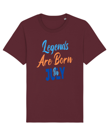 Legends Are Born In July Burgundy