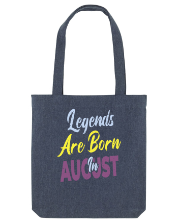 Legends Are Born In August Midnight Blue