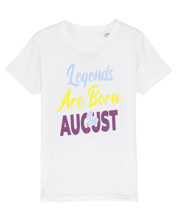 Legends Are Born In August White