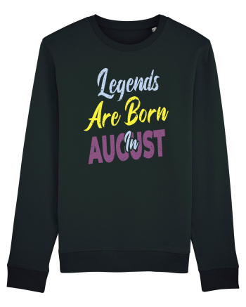 Legends Are Born In August Black