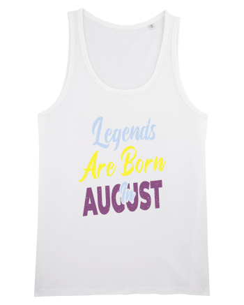Legends Are Born In August White