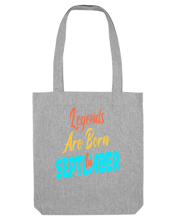 Legends Are Born In September Heather Grey