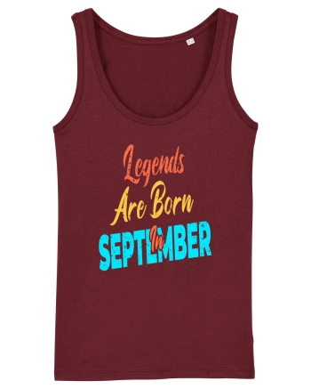 Legends Are Born In September Burgundy