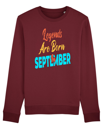 Legends Are Born In September Burgundy