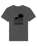 Life is Better When You Go Camping Tricou mânecă scurtă Unisex Rocker