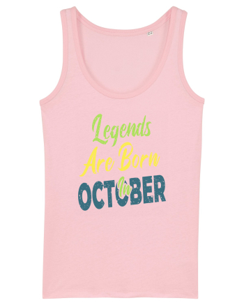 Legends Are Born In October Cotton Pink