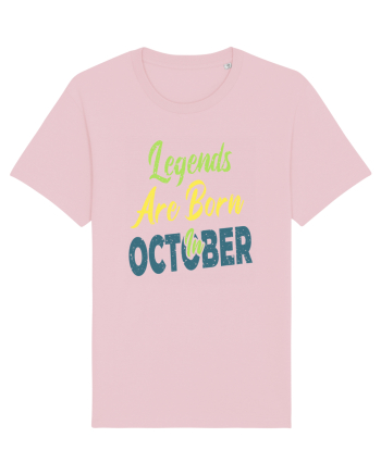 Legends Are Born In October Cotton Pink