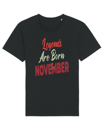 Legends Are Born In November Black
