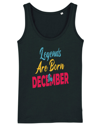 Legends Are Born In December Black