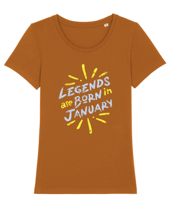 Legends Are Born In January Roasted Orange