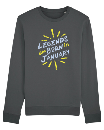 Legends Are Born In January Anthracite
