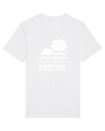 Life is Better When You Go Camping Tricou mânecă scurtă Unisex Rocker