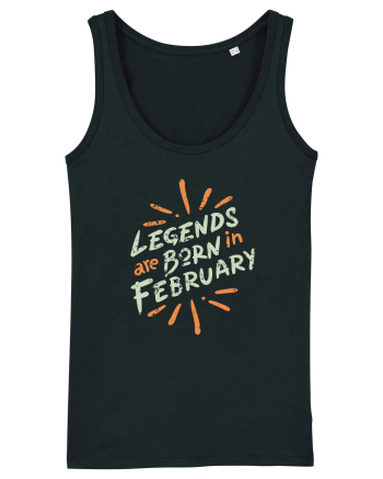 Legends Are Born In February Black