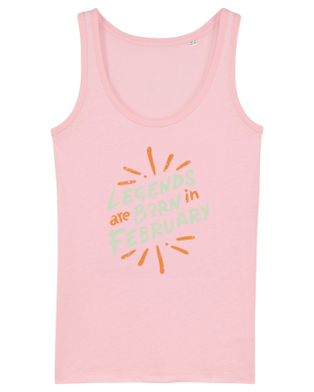 Legends Are Born In February Cotton Pink