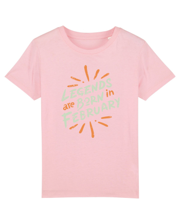 Legends Are Born In February Cotton Pink
