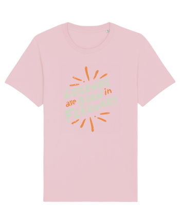 Legends Are Born In February Cotton Pink