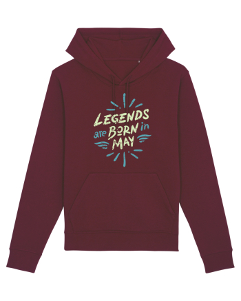 Legends Are Born In May Burgundy