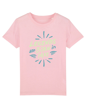 Legends Are Born In May Cotton Pink