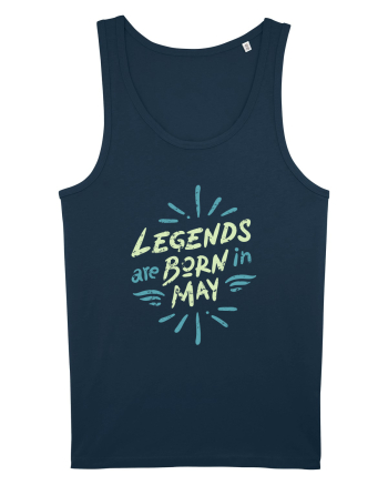 Legends Are Born In May Navy