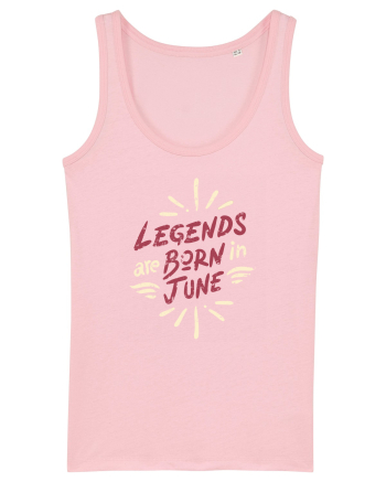 Legends Are Born In June Cotton Pink